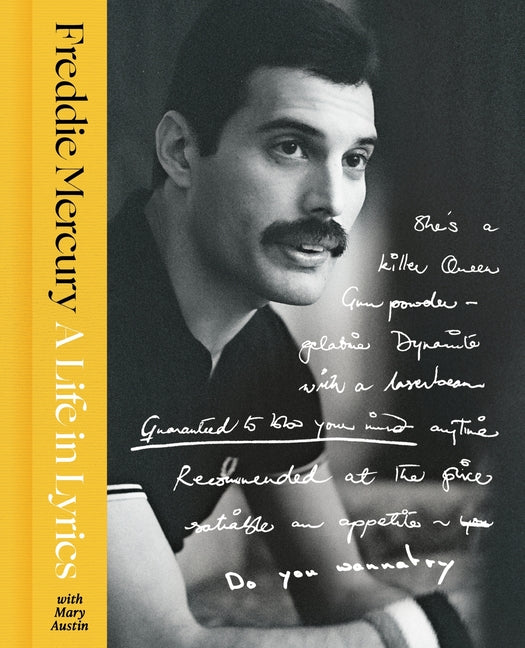 A Life in Lyrics: The Official Creative Legacy of Freddie Mercury by Mercury, Freddie