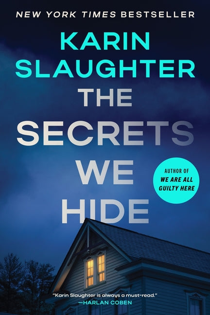 The Secrets We Hide: A North Falls Thriller by Slaughter, Karin. ISBN 9780063458789.