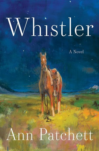 Whistler by Patchett, Ann. ISBN 9780063511637.