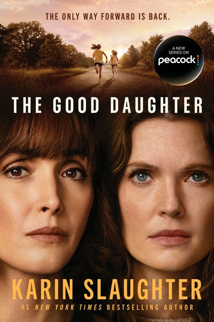 The Good Daughter [Tv Tie-In] by Slaughter, Karin