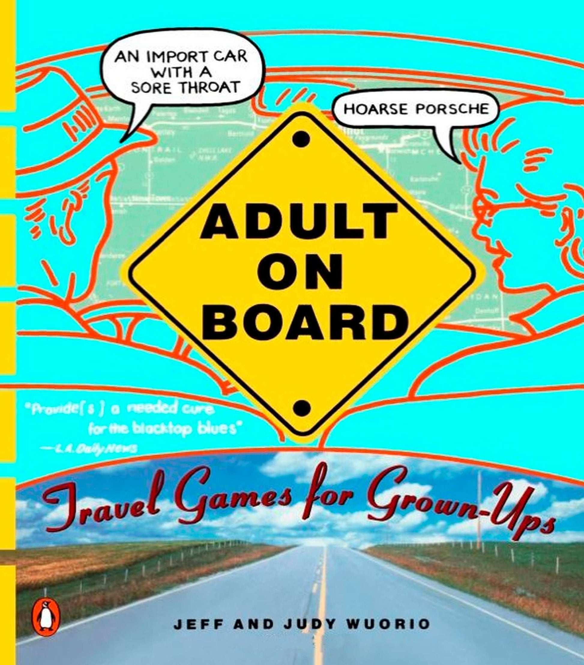 Adult on Board: Travel Games for Grown-Ups by Wuorio, Jeffrey J.. ISBN 9780140234084.