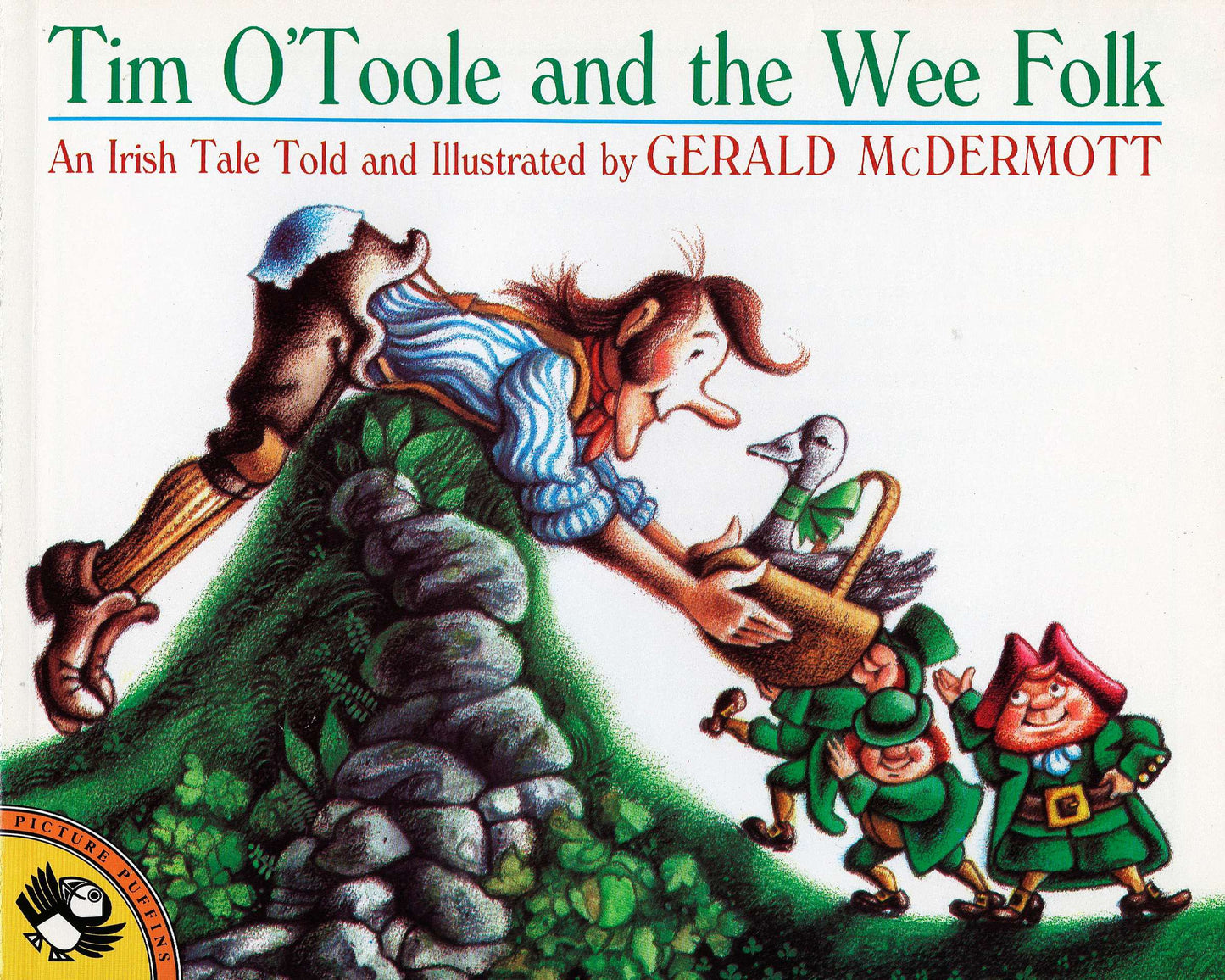 Tim O'Toole and the Wee Folk by McDermott, Gerald. ISBN 9780140506754.