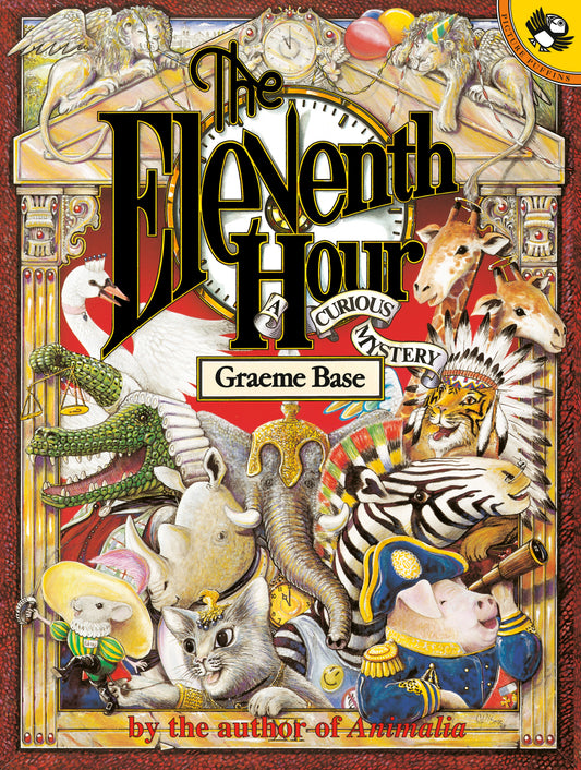 The Eleventh Hour: A Curious Mystery by Base, Graeme. ISBN 9780140561609.