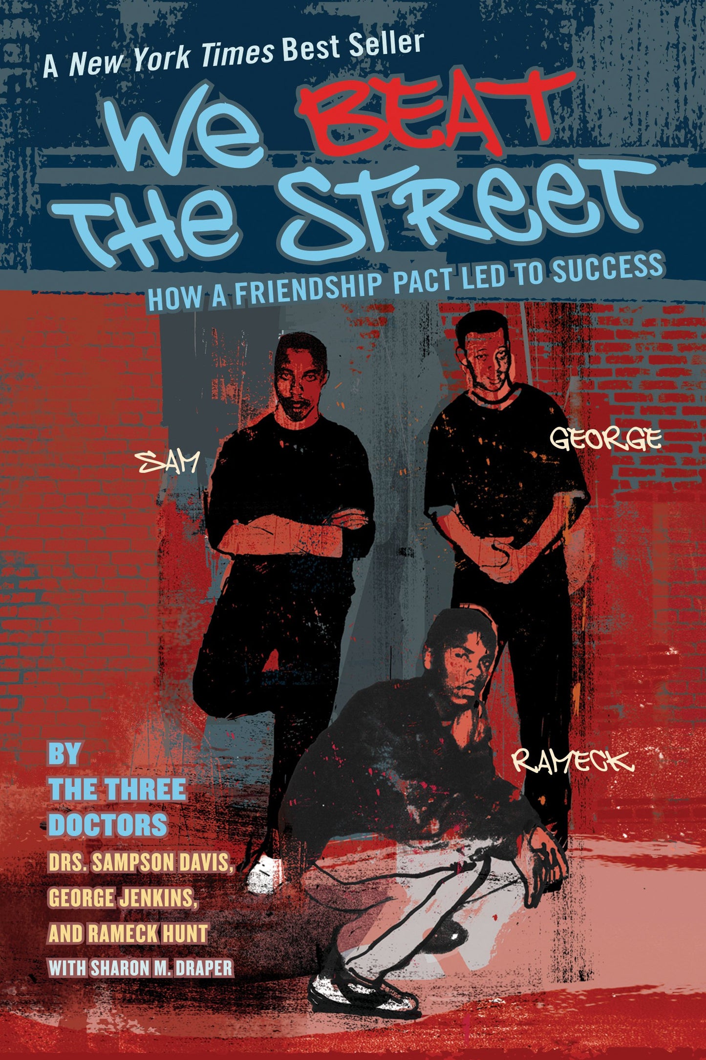 We Beat the Street: How a Friendship Pact Led to Success by Davis, Sampson. ISBN 9780142406274.