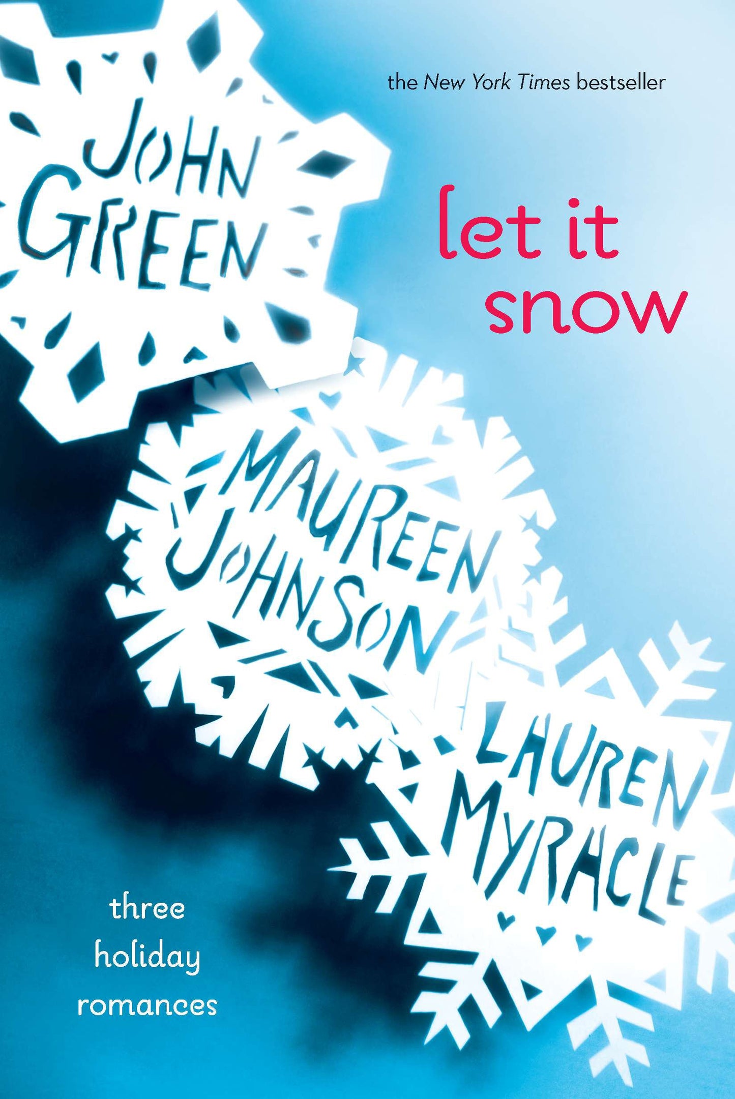 Let It Snow: Three Holiday Romances by Green, John. ISBN 9780142412145.