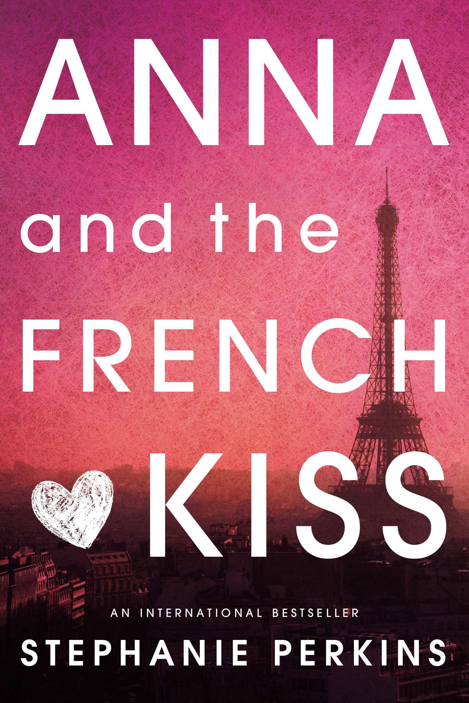 Anna and the French Kiss by Perkins, Stephanie. ISBN 9780142419403.