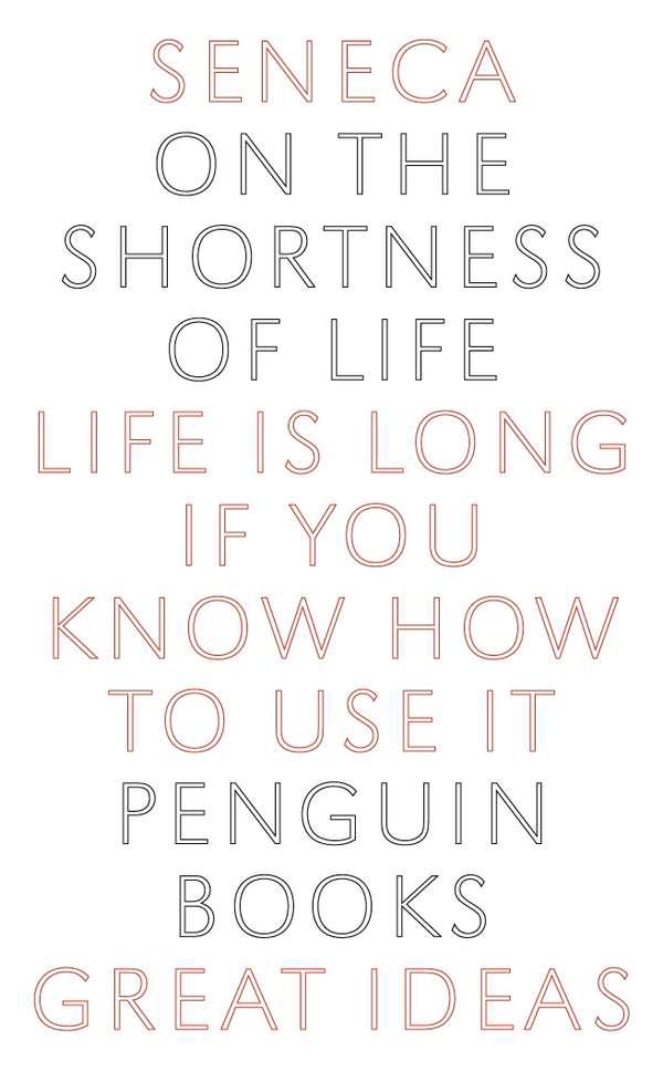 On the Shortness of Life: Life Is Long If You Know How to Use It by Seneca. ISBN 9780143036326.