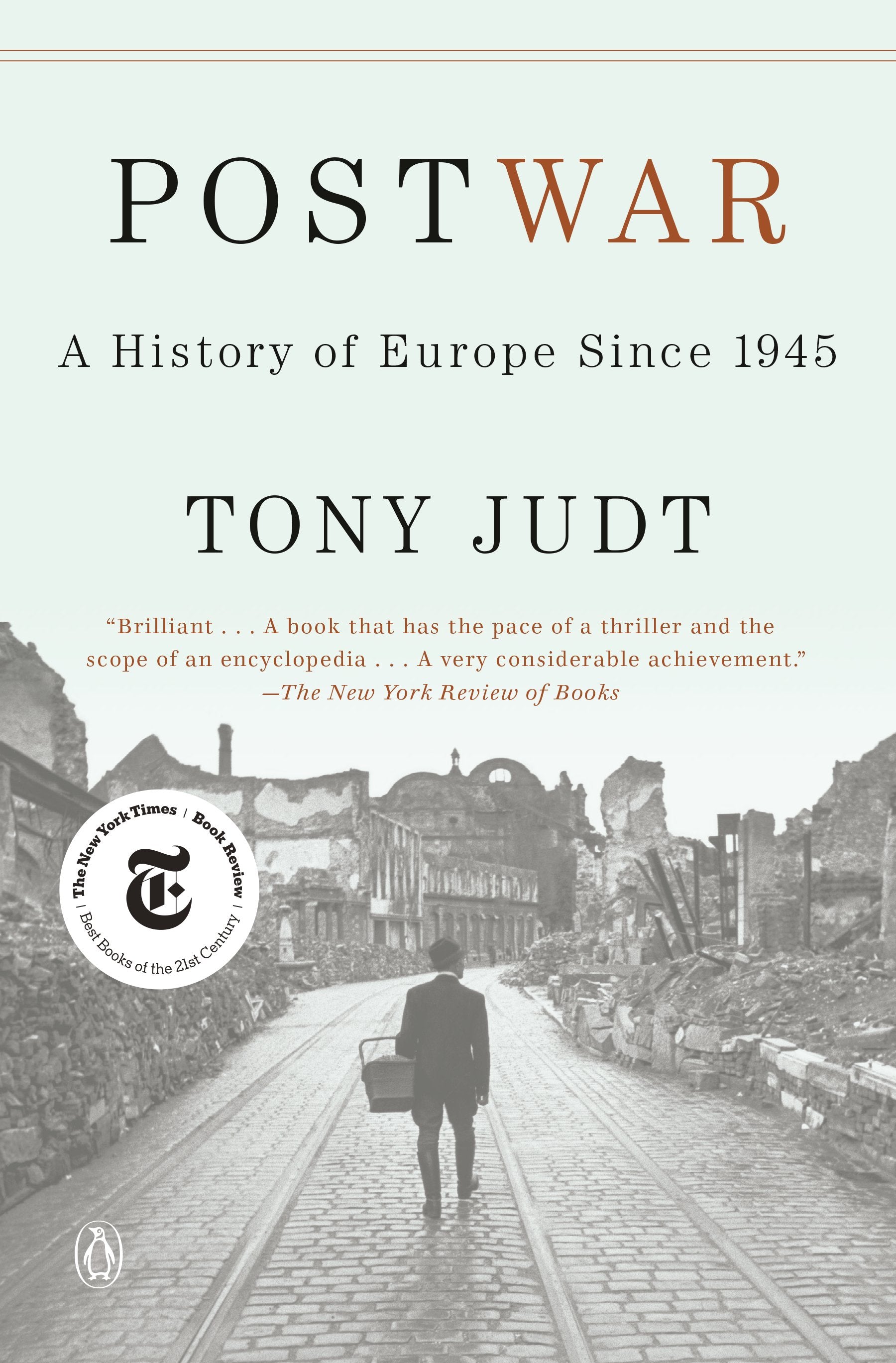 Postwar: A History of Europe Since 1945 by Judt, Tony. ISBN 9780143037750.