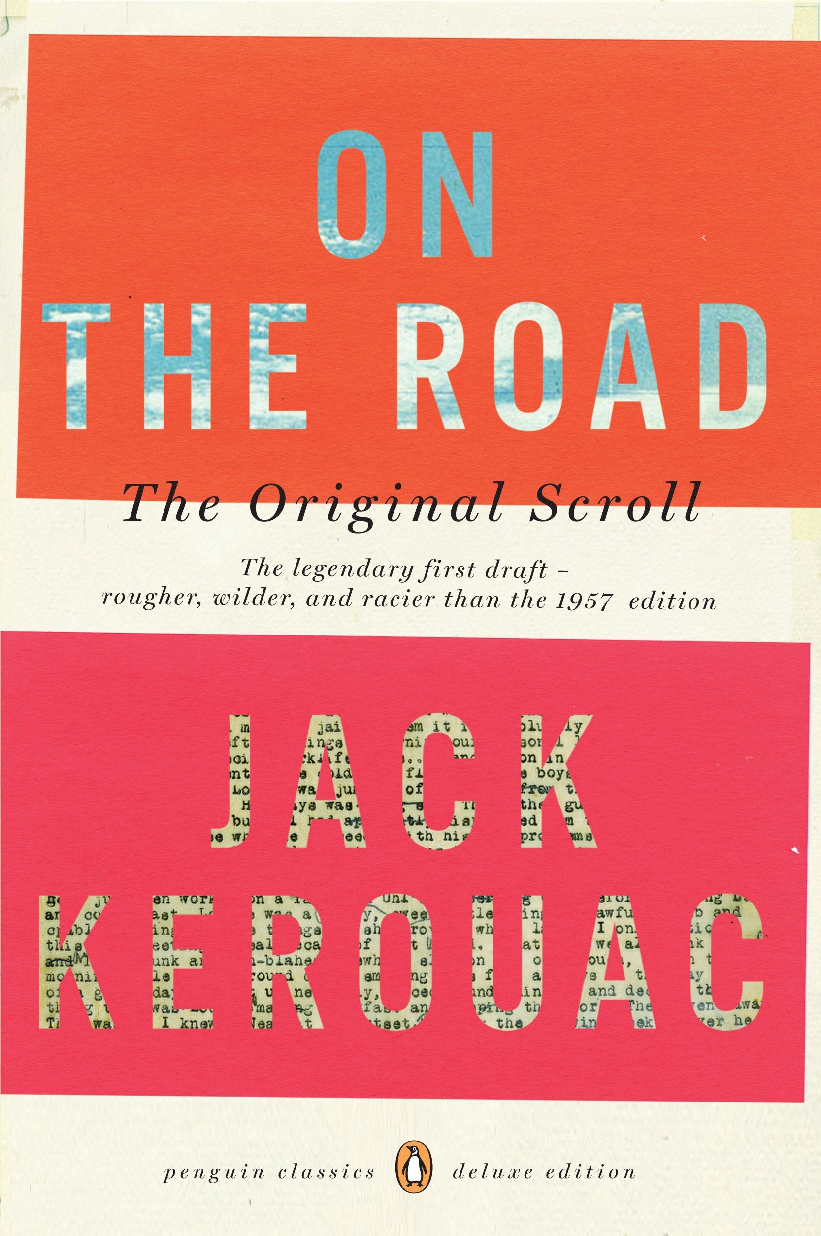 On the Road: The Original Scroll: (Penguin Classics Deluxe Edition) by Kerouac, Jack. ISBN 9780143105466.
