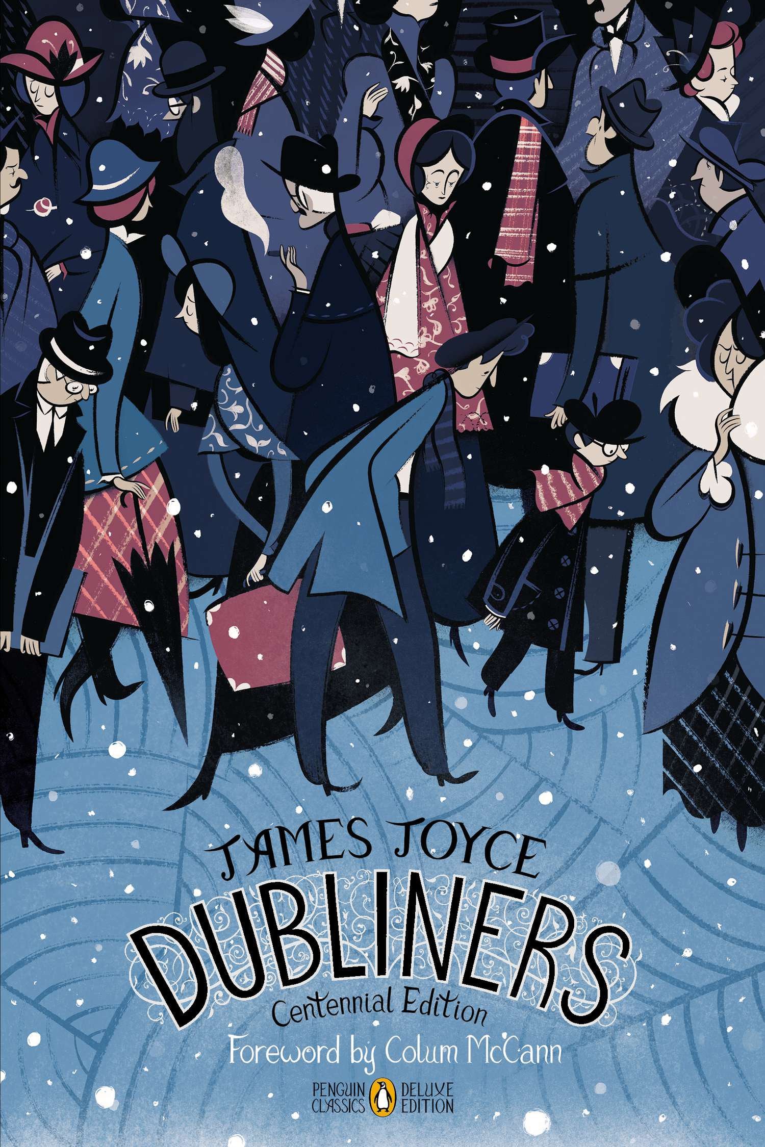 Dubliners: Centennial Edition (Penguin Classics Deluxe Edition) by Joyce, James. ISBN 9780143107453.