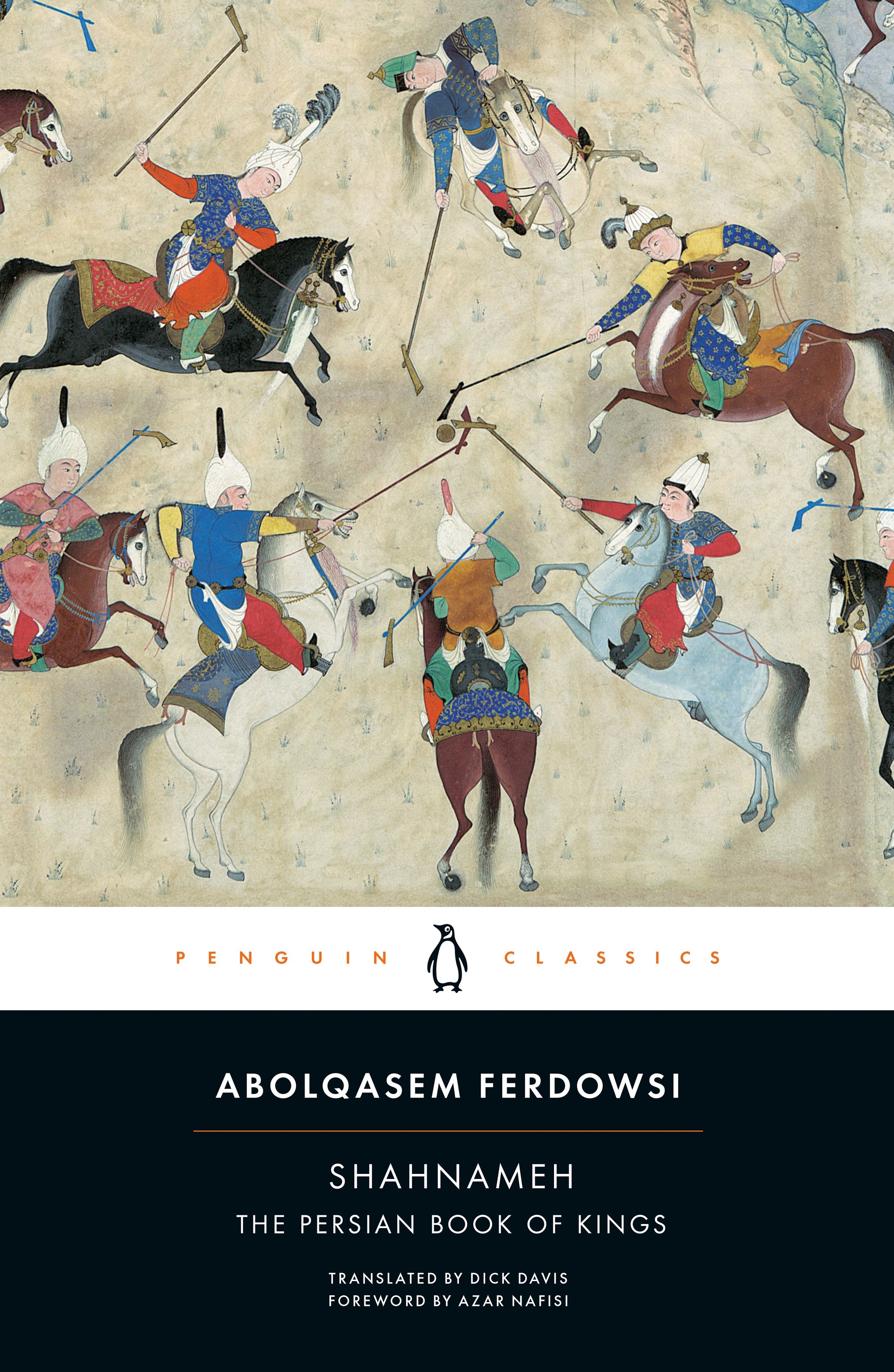 Shahnameh: The Persian Book of Kings by Ferdowsi, Abolqasem. ISBN 9780143108320.
