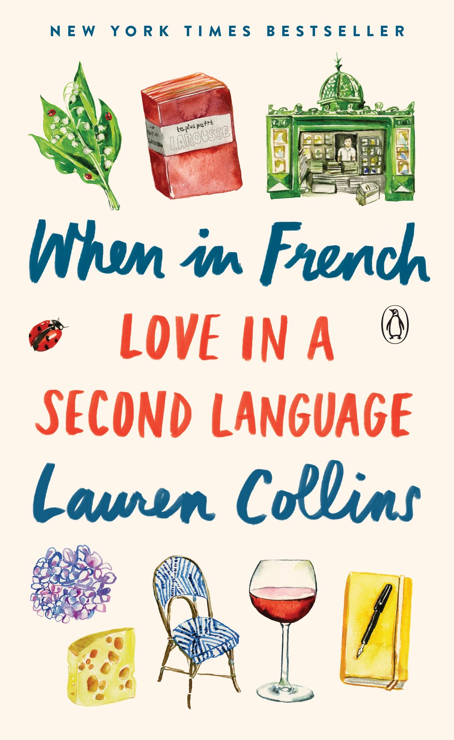 When in French: Love in a Second Language by Collins, Lauren. ISBN 9780143110736.