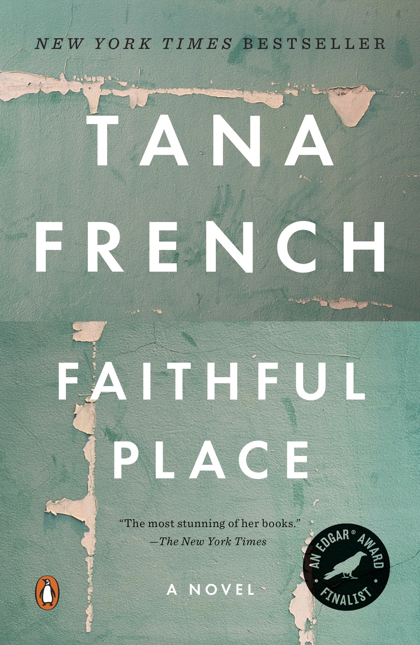 Faithful Place by French, Tana. ISBN 9780143119494.