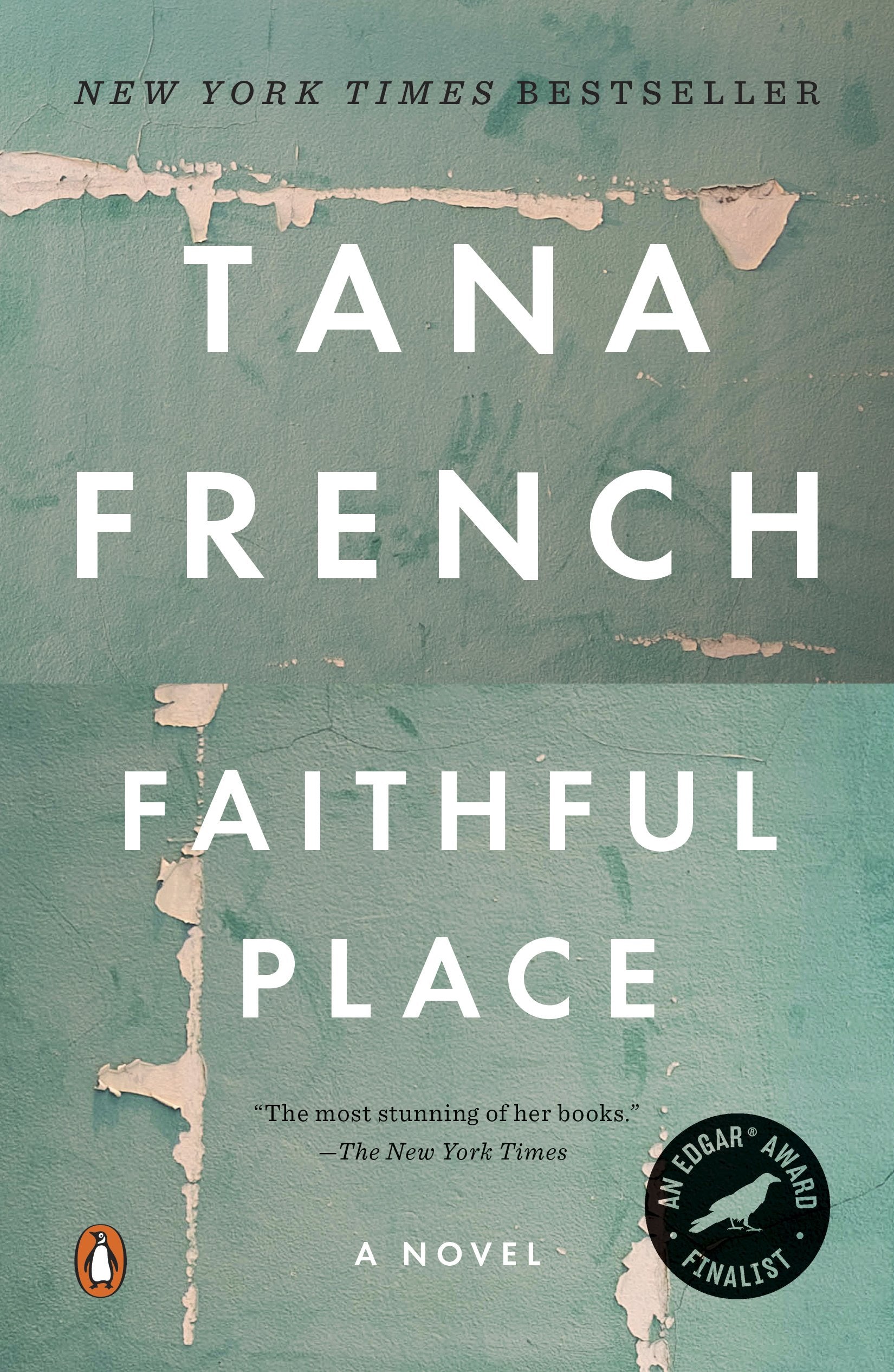 Faithful Place by French, Tana. ISBN 9780143119494.