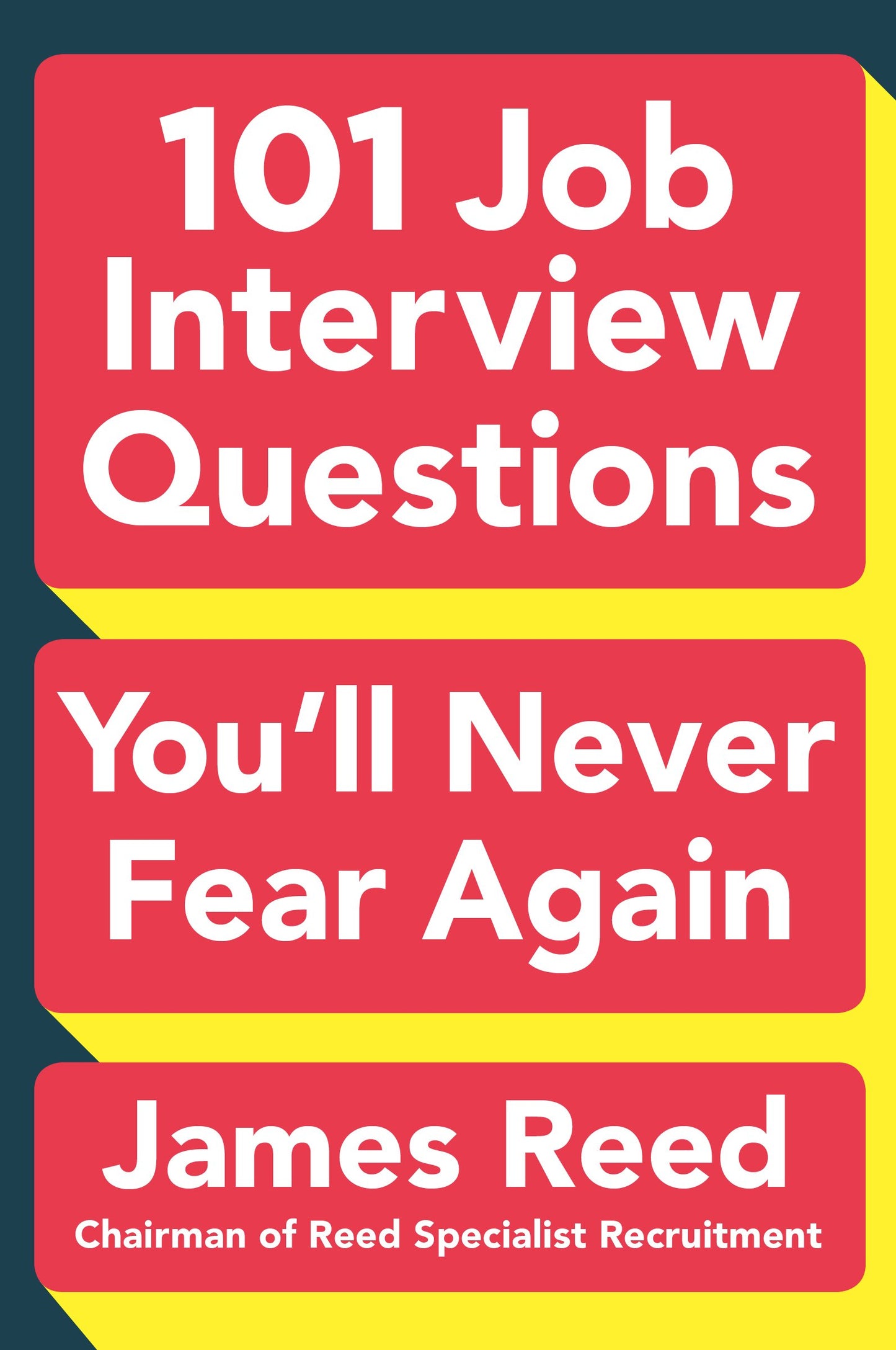 101 Job Interview Questions You'll Never Fear Again by Reed, James. ISBN 9780143129226.