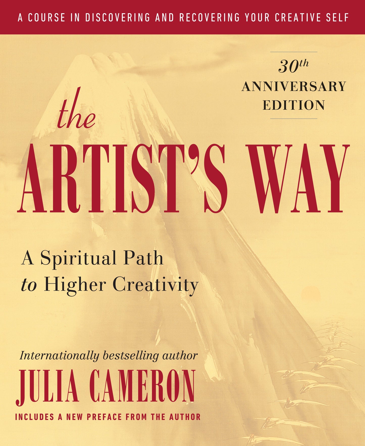 The Artist's Way: 30th Anniversary Edition by Cameron, Julia. ISBN 9780143129257.