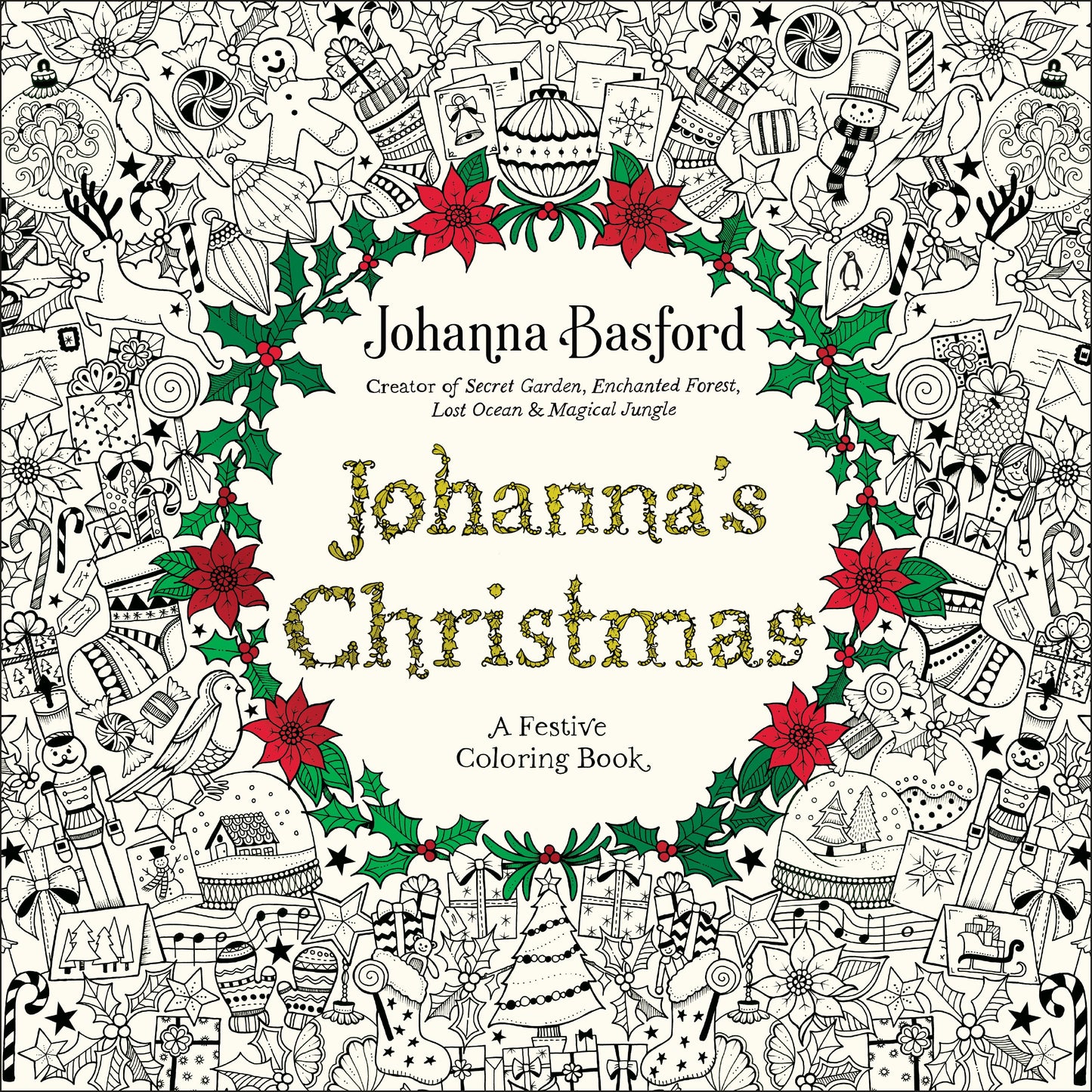 Johanna's Christmas: A Festive Coloring Book for Adults by Basford, Johanna. ISBN 9780143129301.