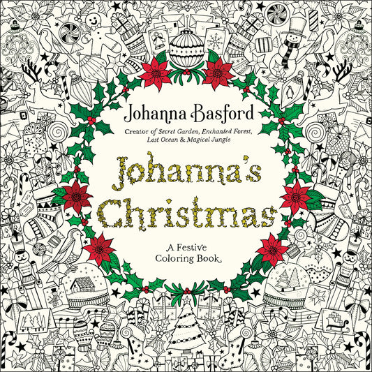 Johanna's Christmas: A Festive Coloring Book for Adults by Basford, Johanna. ISBN 9780143129301.