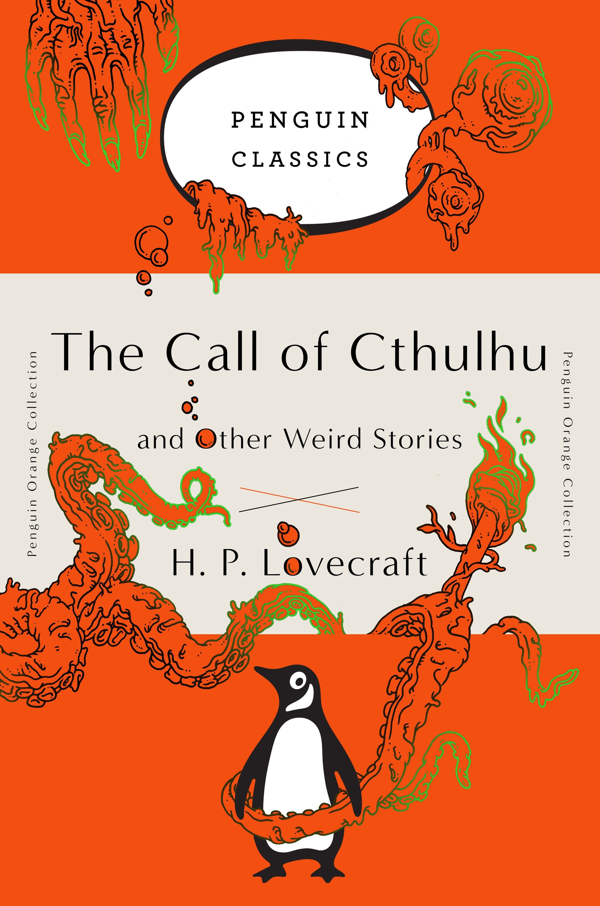 The Call of Cthulhu and Other Weird Stories: (Penguin Orange Collection) by Lovecraft, H. P.. ISBN 9780143129455.