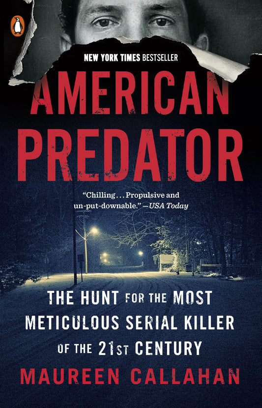 American Predator: The Hunt for the Most Meticulous Serial Killer of the 21st Century by Callahan, Maureen. ISBN 9780143129707.