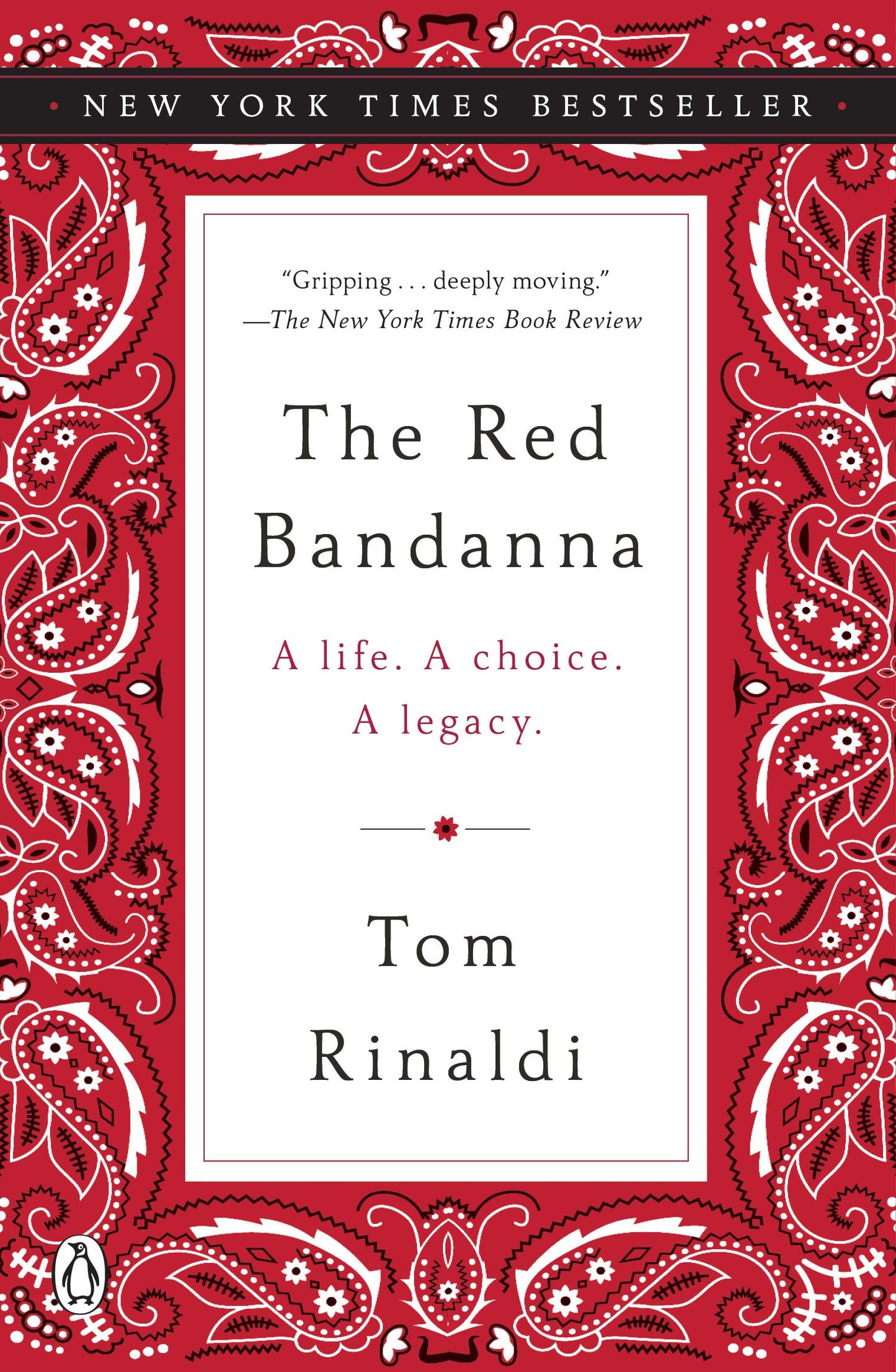 The Red Bandanna: A Life. a Choice. a Legacy. by Rinaldi, Tom. ISBN 9780143130079.