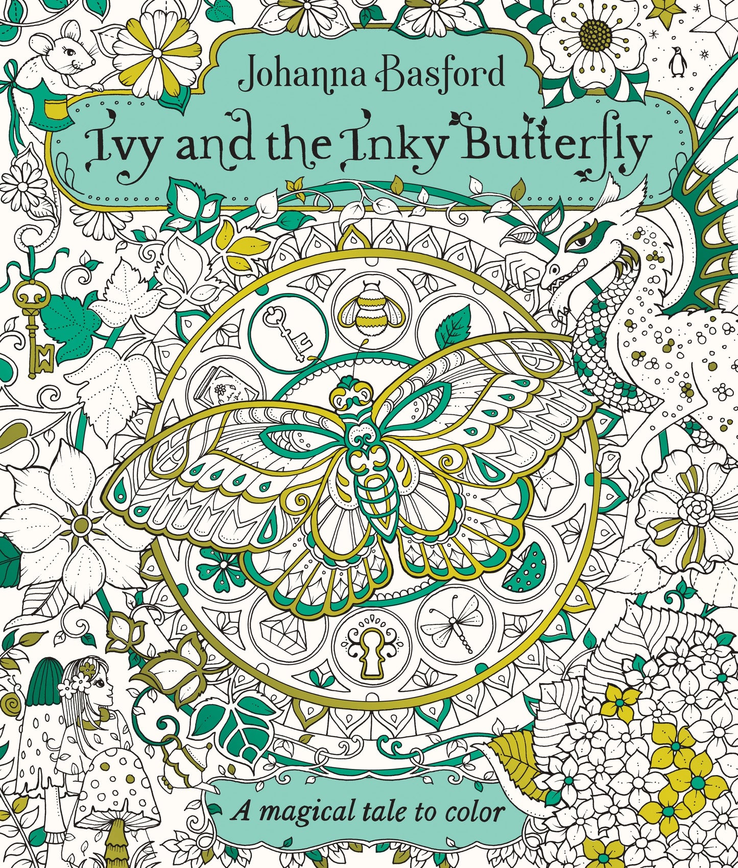 Ivy and the Inky Butterfly: A Magical Tale to Color by Basford, Johanna. ISBN 9780143130925.