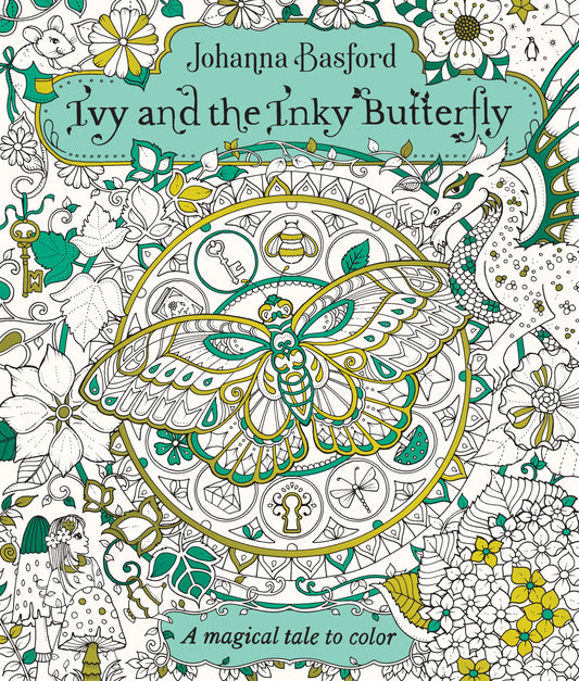 Ivy and the Inky Butterfly: A Magical Tale to Color by Basford, Johanna. ISBN 9780143130925.
