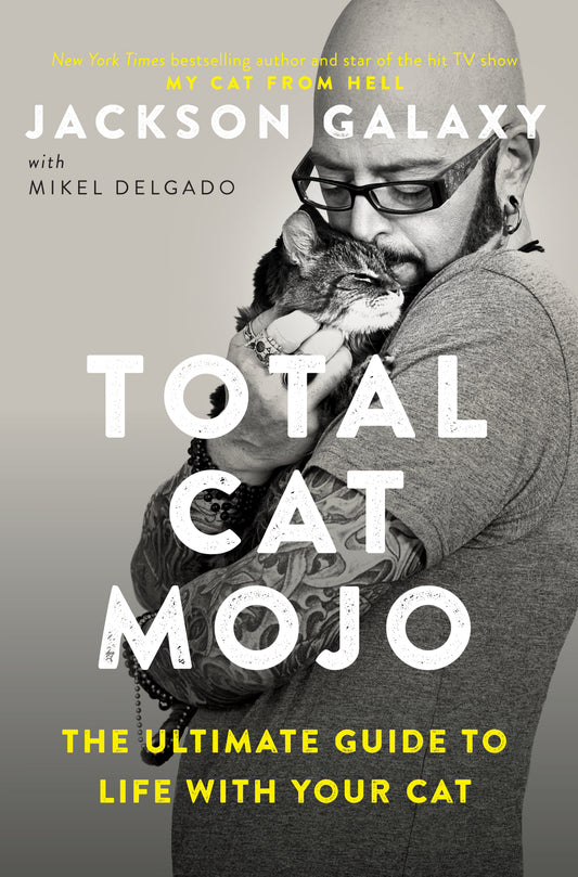 Total Cat Mojo: The Ultimate Guide to Life with Your Cat by Galaxy, Jackson. ISBN 9780143131618.