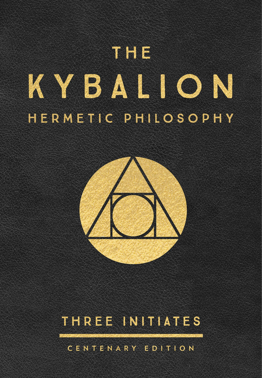 The Kybalion: Centenary Edition by Three Initiates. ISBN 9780143131687.