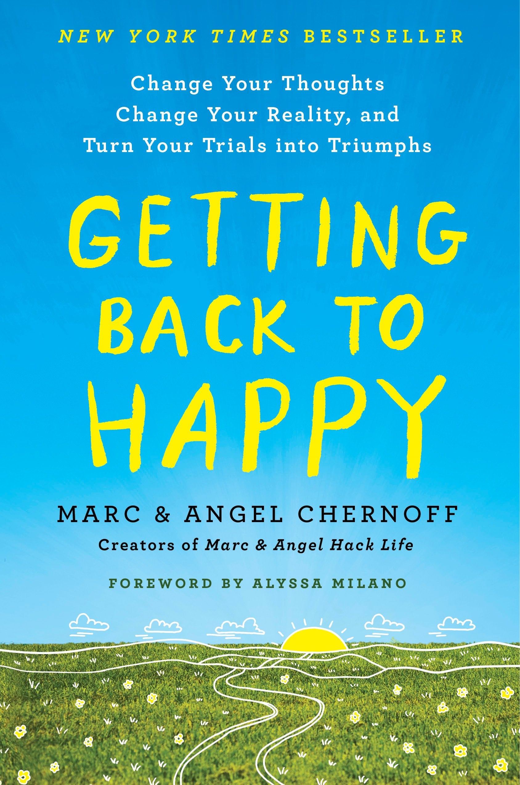 Getting Back to Happy: Change Your Thoughts, Change Your Reality, and Turn Your Trials Into Triumphs by Chernoff, Marc. ISBN 9780143132783.