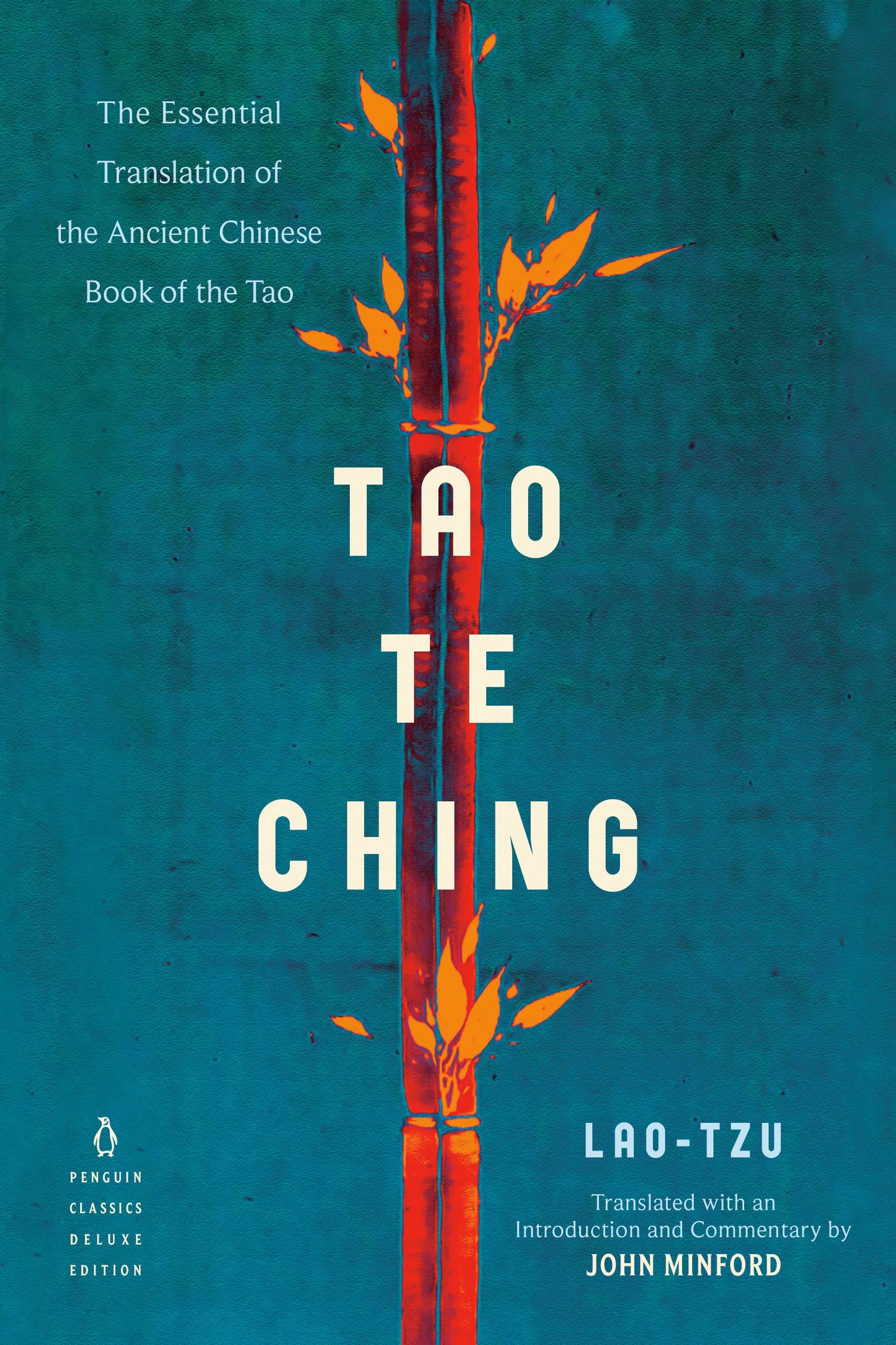 Tao Te Ching: The Essential Translation of the Ancient Chinese Book of the Tao (Penguin Classics Deluxe Edition) by Lao Tzu. ISBN 9780143133803.