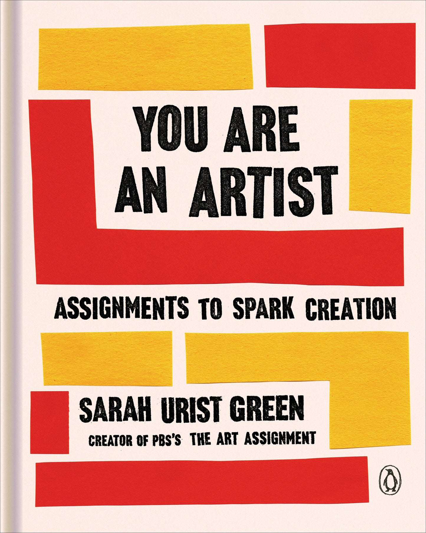 You Are an Artist: Assignments to Spark Creation by Urist Green, Sarah. ISBN 9780143134091.