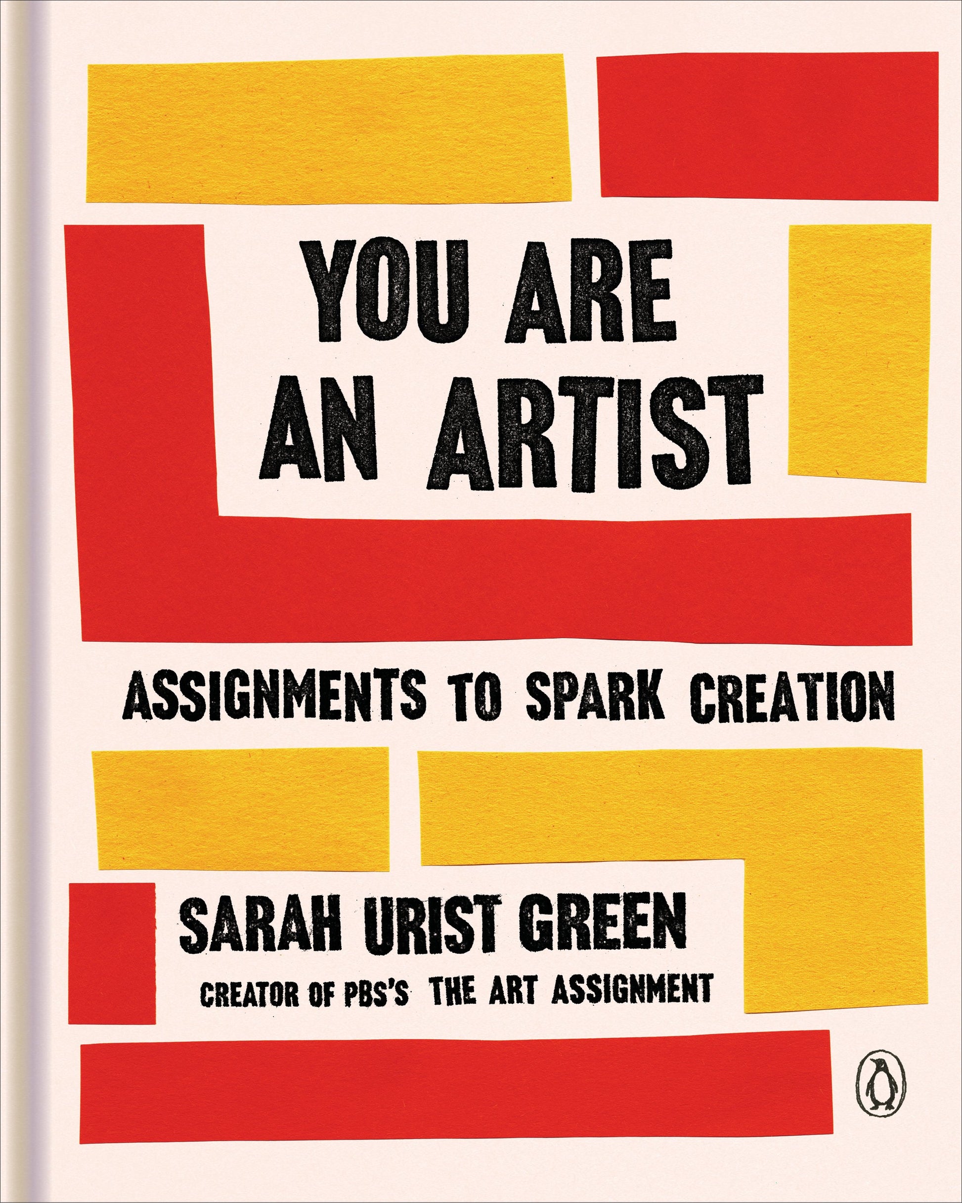 You Are an Artist: Assignments to Spark Creation by Urist Green, Sarah. ISBN 9780143134091.