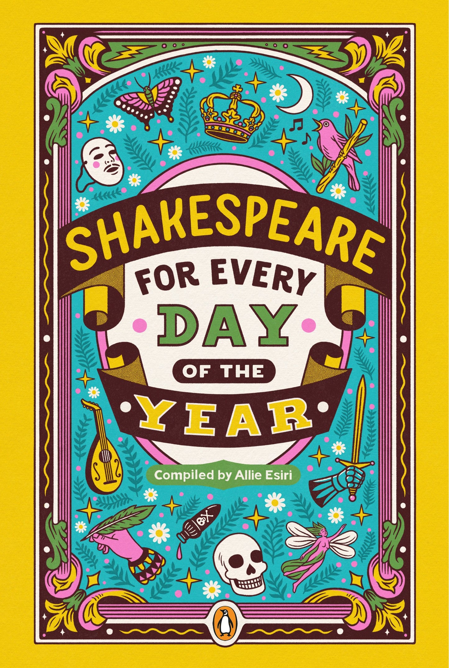 Shakespeare for Every Day of the Year by Esiri, Allie. ISBN 9780143134374.