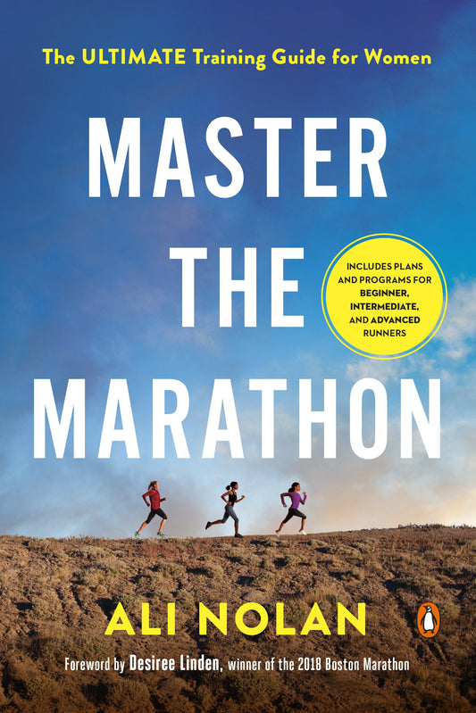 Master the Marathon: The Ultimate Training Guide for Women by Nolan, Ali. ISBN 9780143135487.