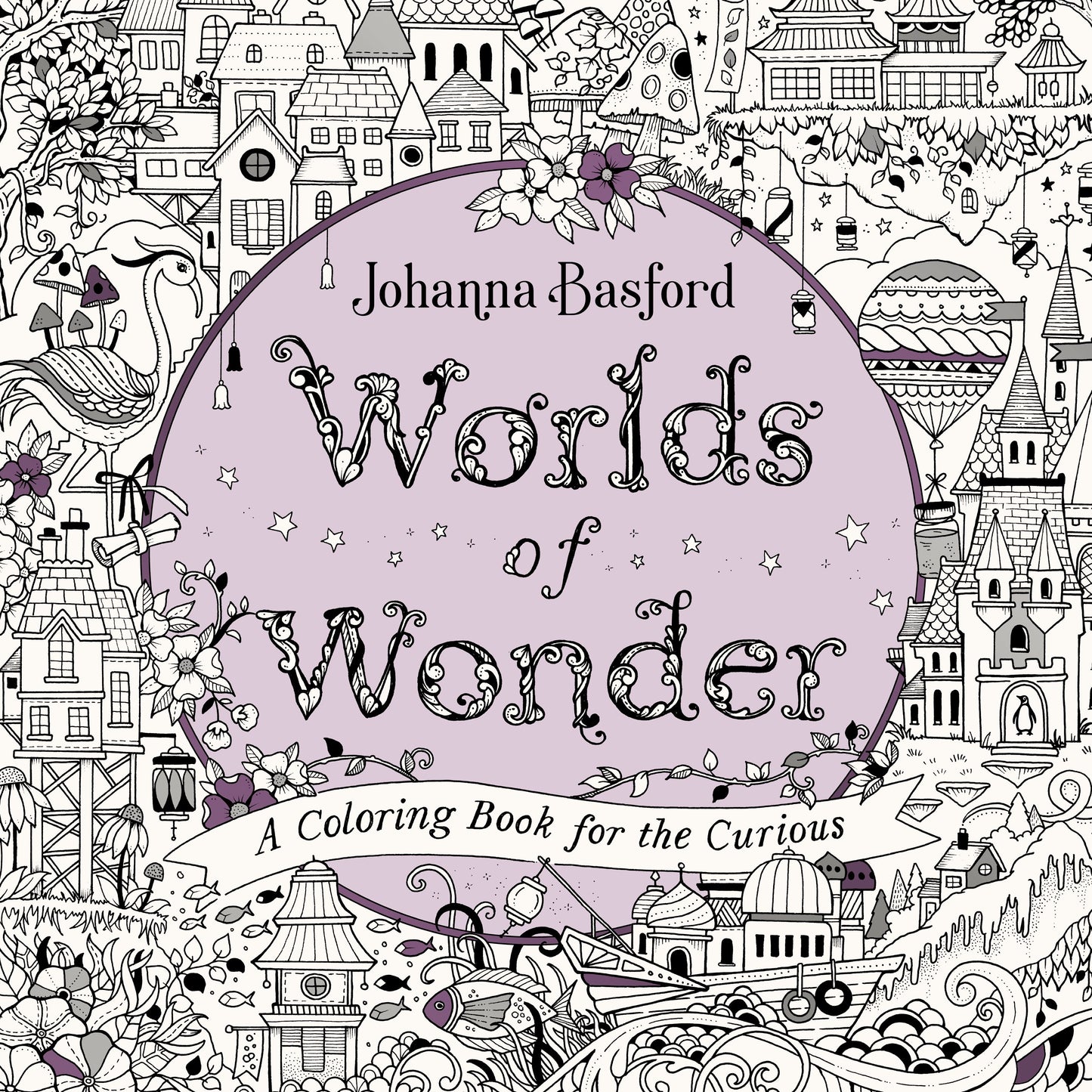 Worlds of Wonder: A Coloring Book for the Curious by Basford, Johanna. ISBN 9780143136064.