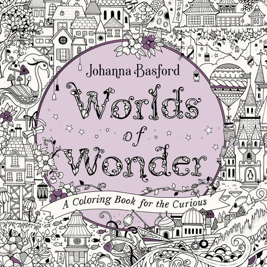 Worlds of Wonder: A Coloring Book for the Curious by Basford, Johanna. ISBN 9780143136064.