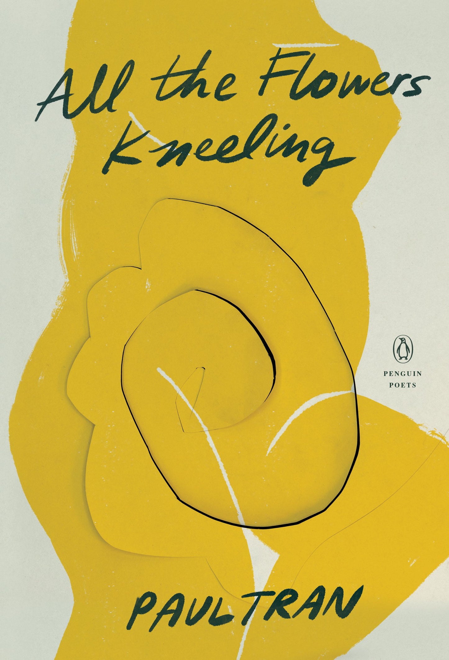 All the Flowers Kneeling by Tran, Paul. ISBN 9780143136842.
