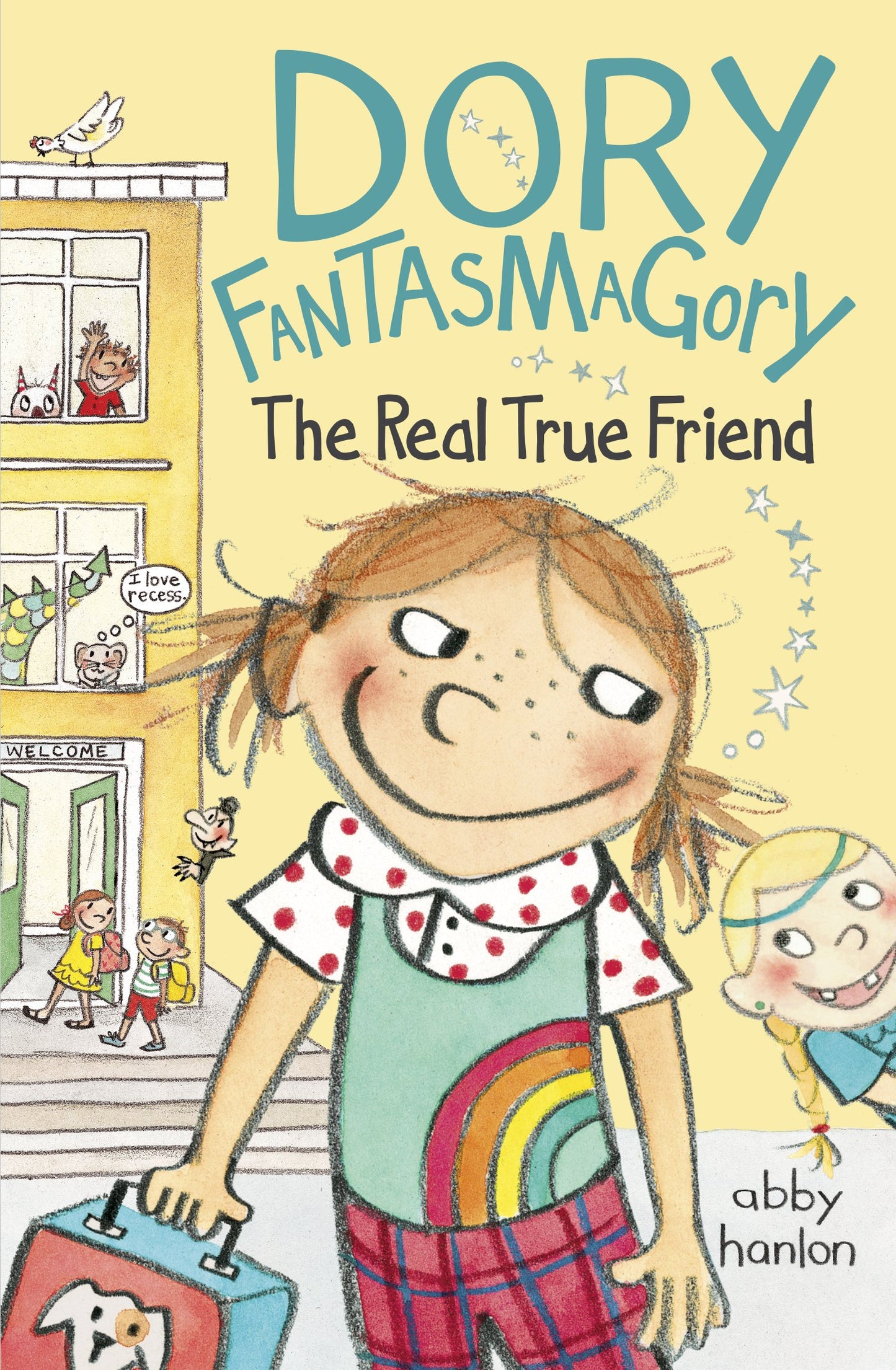 Dory Fantasmagory: The Real True Friend by Hanlon, Abby. ISBN 9780147510686.