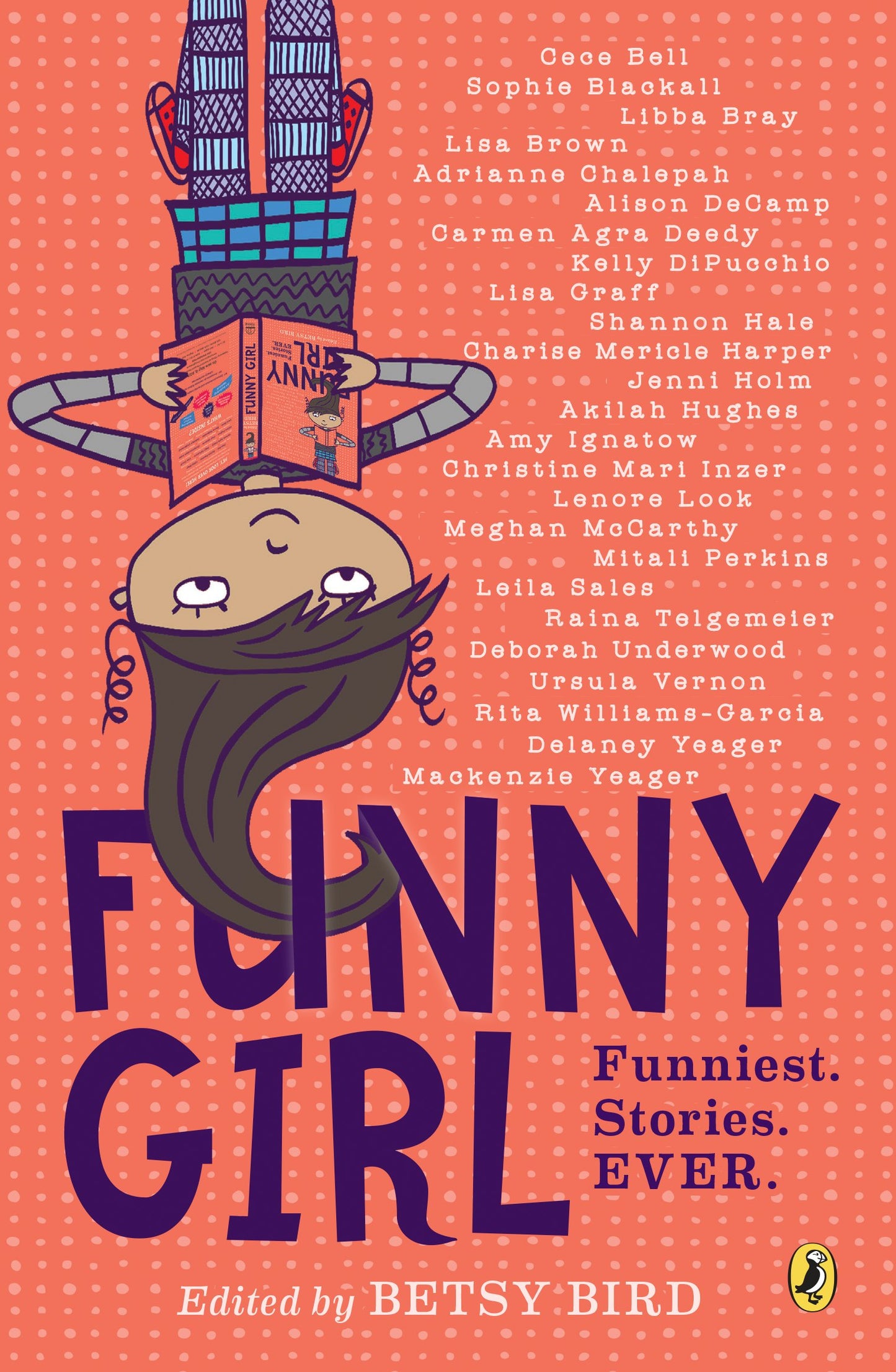 Funny Girl: Funniest. Stories. Ever. by Bird, Betsy. ISBN 9780147517838.