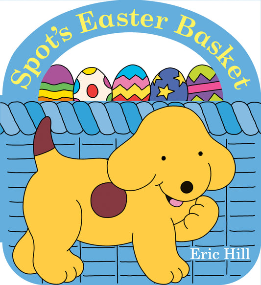 Spot's Easter Basket by Hill, Eric. ISBN 9780241469545.