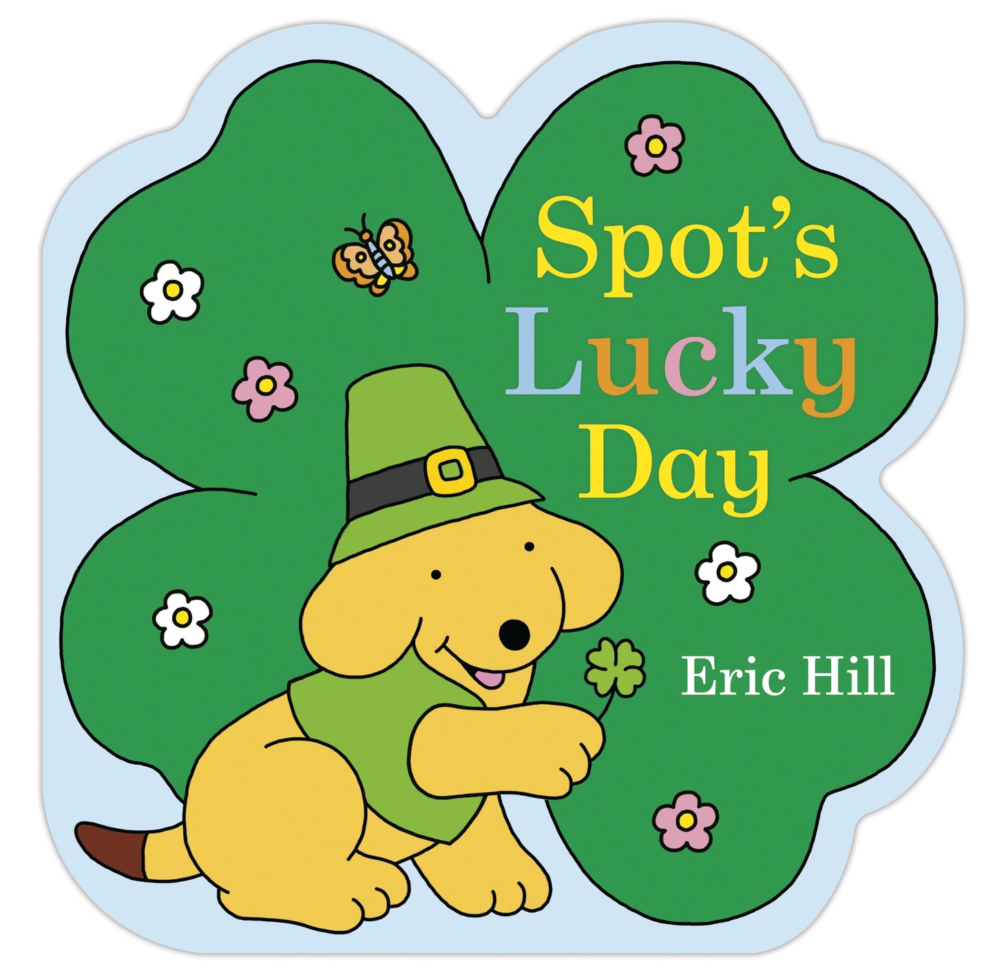 Spot's Lucky Day by Hill, Eric. ISBN 9780241529775.