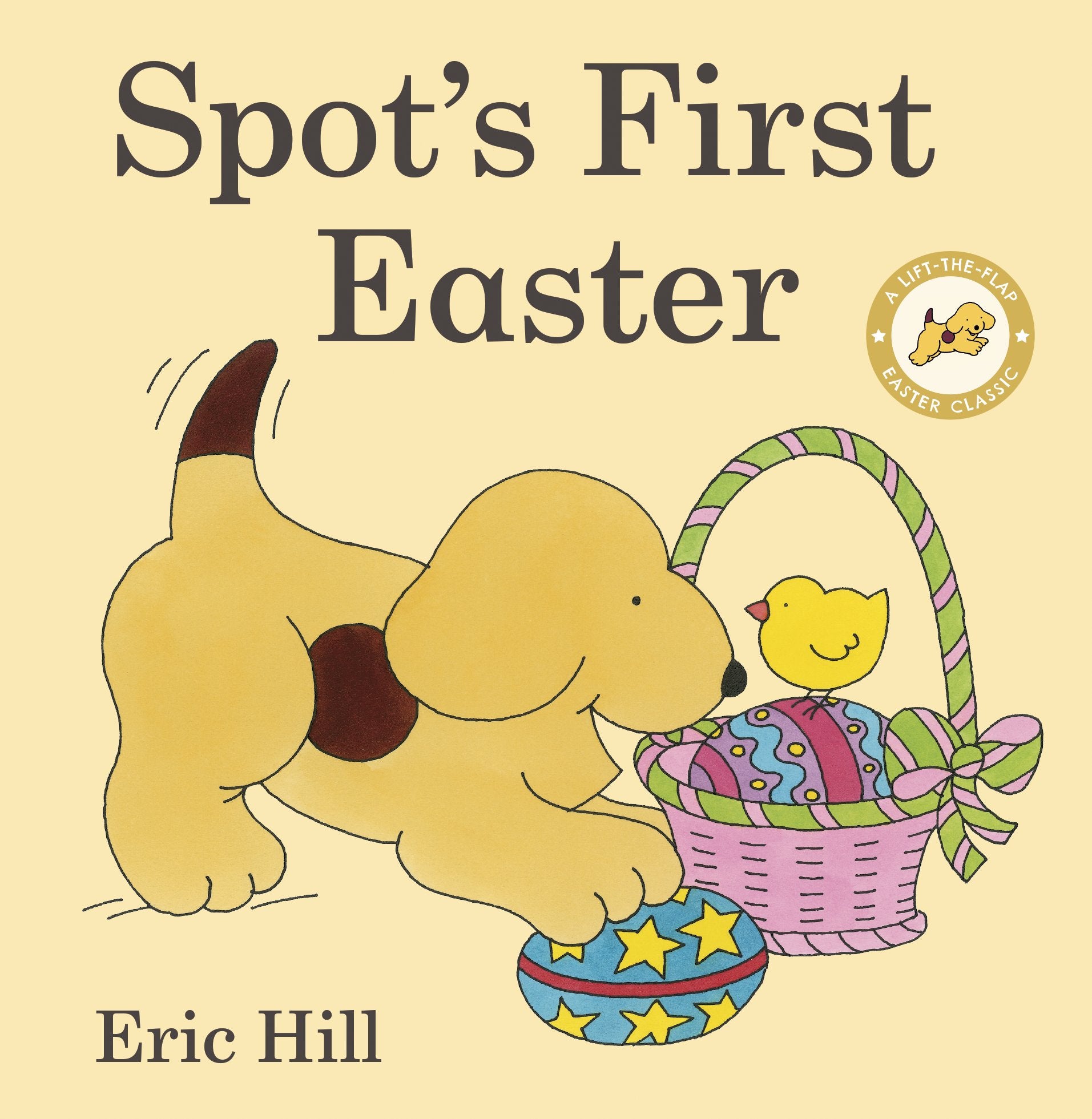 Spot's First Easter: A Lift-The-Flap Easter Classic by Hill, Eric. ISBN 9780241658048.