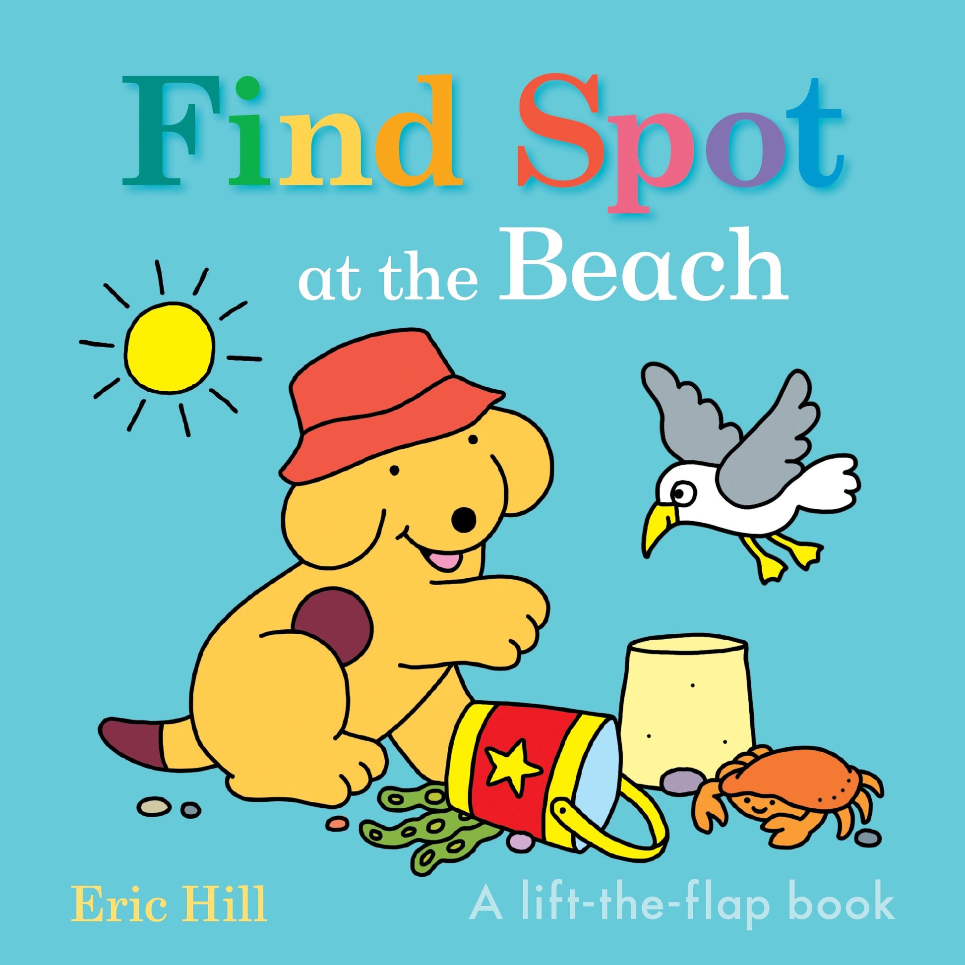 Find Spot at the Beach by Hill, Eric. ISBN 9780241674789.