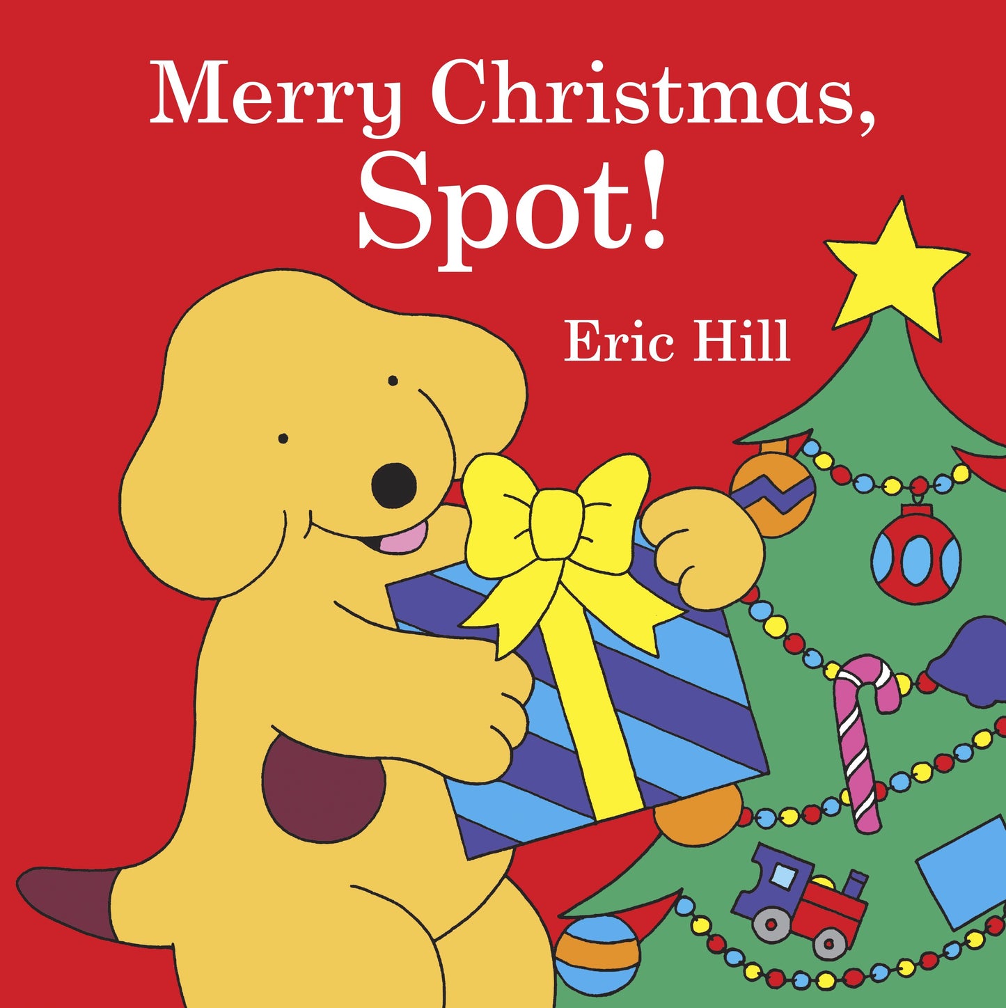 Merry Christmas, Spot! by Hill, Eric. ISBN 9780241686348.