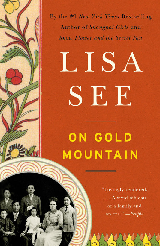 On Gold Mountain: The One-Hundred-Year Odyssey of My Chinese-American Family by See, Lisa. ISBN 9780307950390.