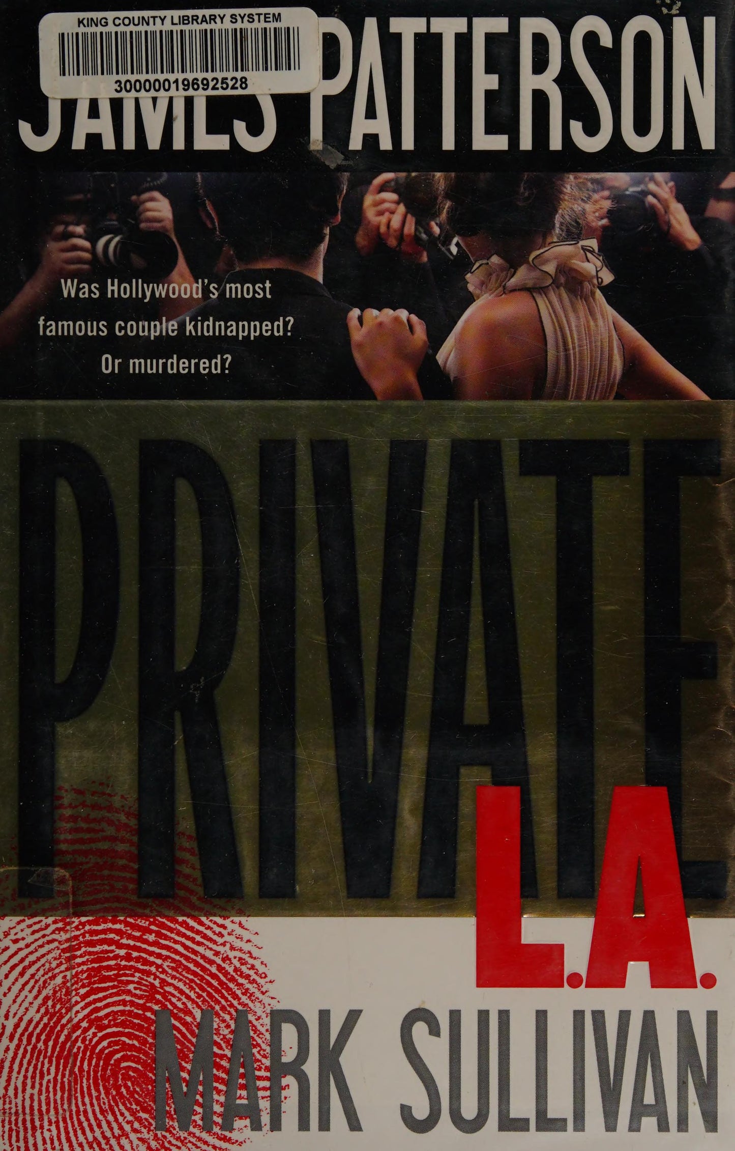 Private L.A. by Patterson, James. ISBN 9780316211123.