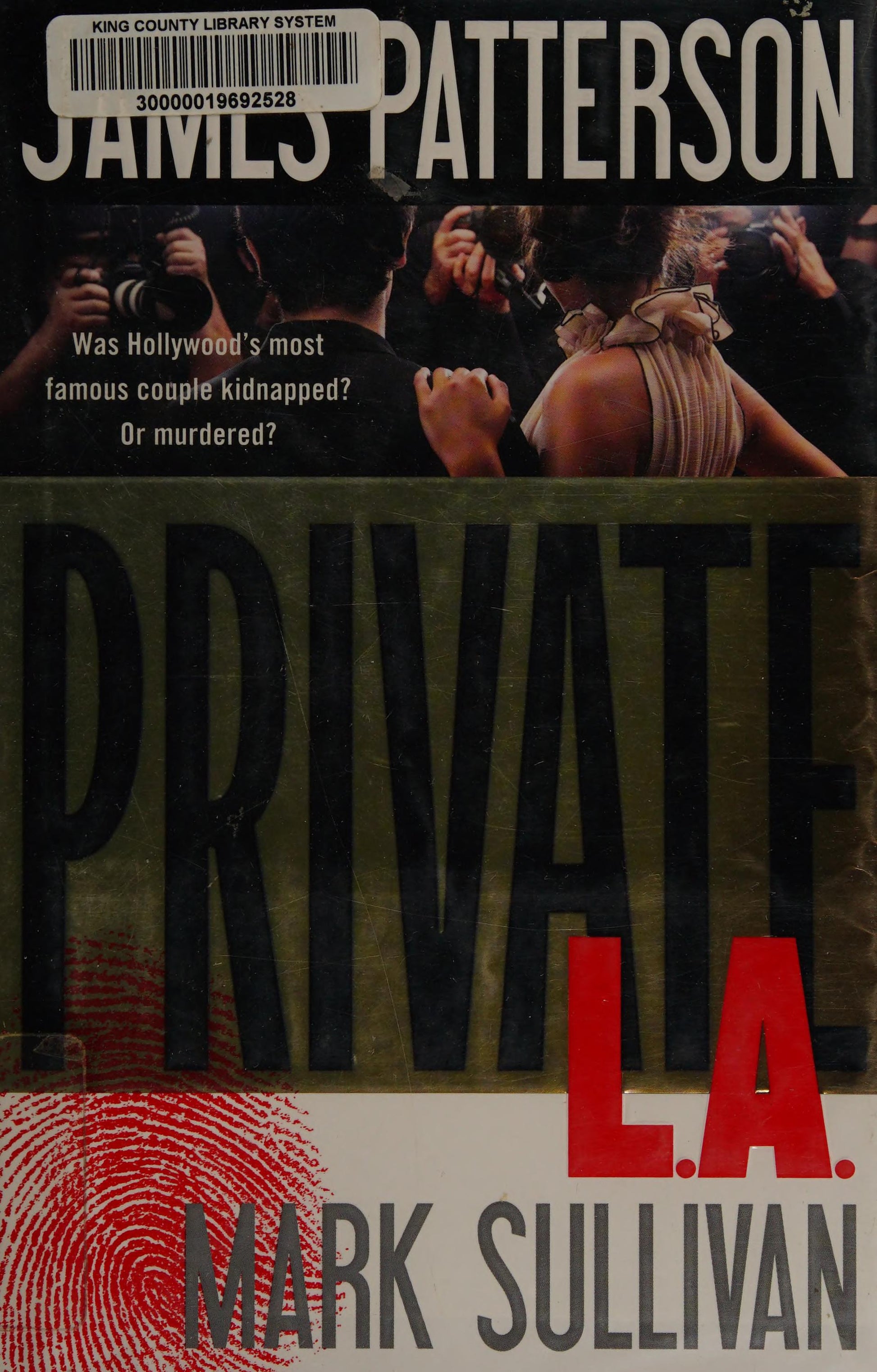 Private L.A. by Patterson, James. ISBN 9780316211123.