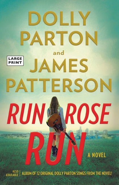 Run, Rose, Run by Patterson, James. ISBN 9780316378994.