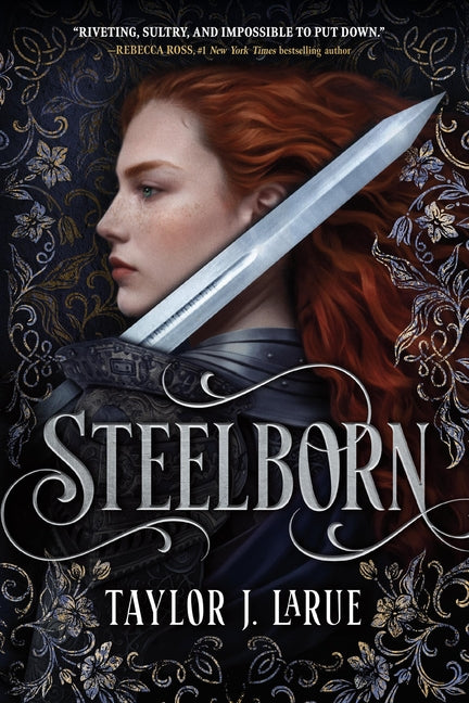 Steelborn (Standard Edition) by Larue, Taylor J.. ISBN 9780316601627.